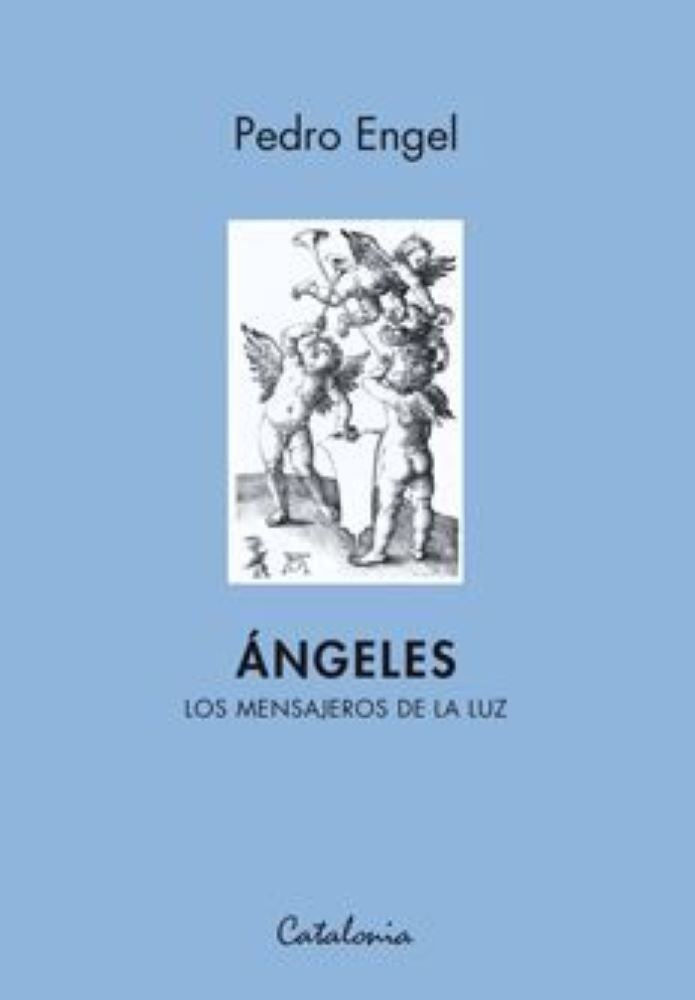 ANGELES. LOS MENSAJEROS DE LA LUZ