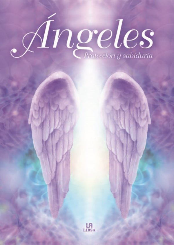 ANGELES PROTECCION Y SABIDURIA