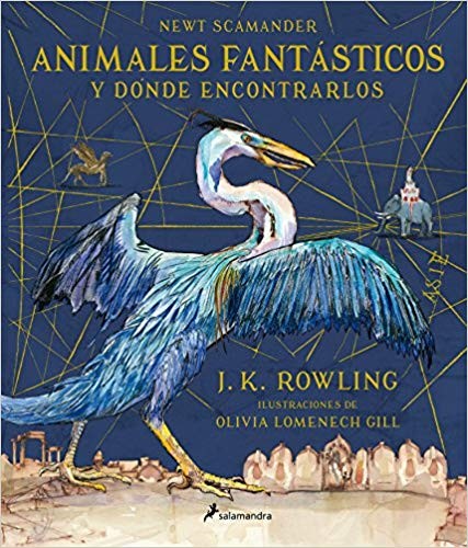 ANIMALES FANTASTICOS Y DONDE ENCONTRARLOS - ILUSTRADO