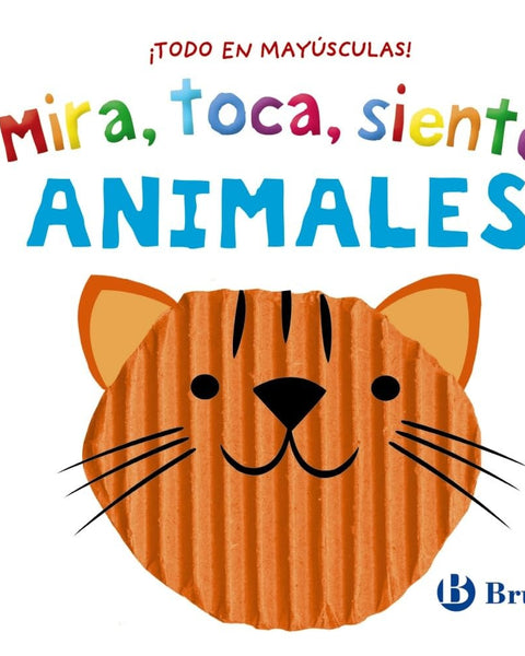 ANIMALES: MIRA,TOCA, SIENTE