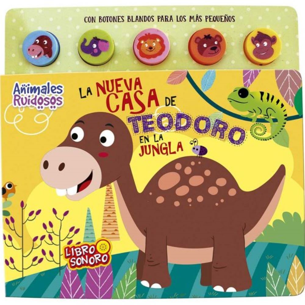 ANIMALES RUIDOSOS. LA NUEVA CASA DE TEODORO EN LA JUNGLA