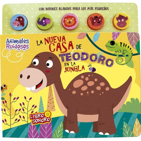 ANIMALES RUIDOSOS. LA NUEVA CASA DE TEODORO EN LA JUNGLA