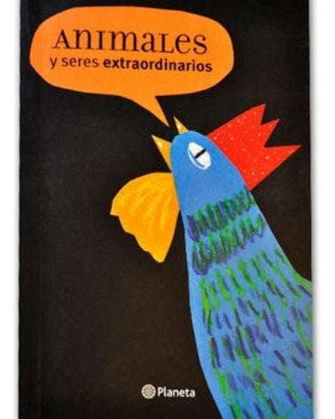 ANIMALES Y SERES EXTRAORDINARIOS