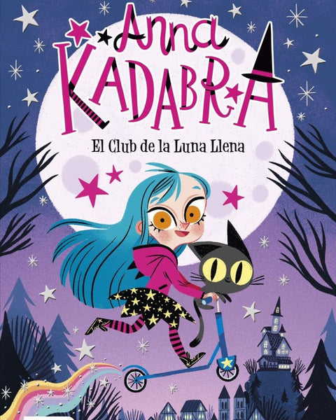 ANNA KADABRA 1. EL CLIB DE LA LUNA LLENA