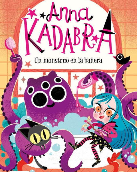 ANNA KADABRA 3. UN MONSTRUO EN LA BAÑERA