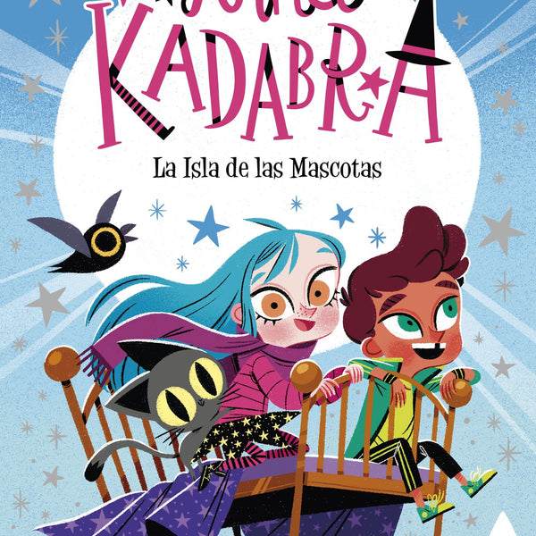 ANNA KADABRA 5. LA ISLA DE LAS MASCOTAS