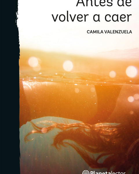 ANTES DE VOLVER A CAER