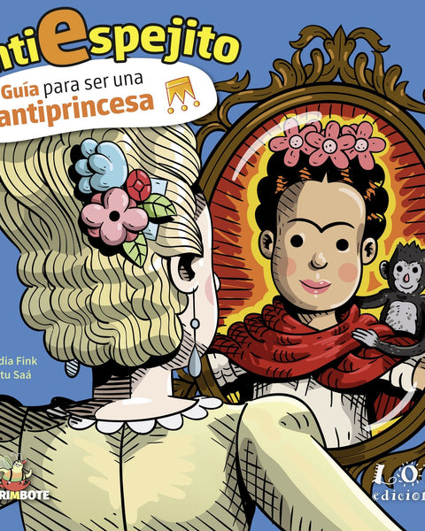 ANTIESPEJITO, GUIA PARA SER UNA ANTIPRINCESA