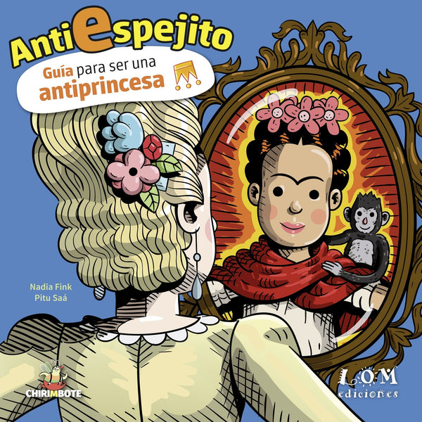 ANTIESPEJITO, GUIA PARA SER UNA ANTIPRINCESA
