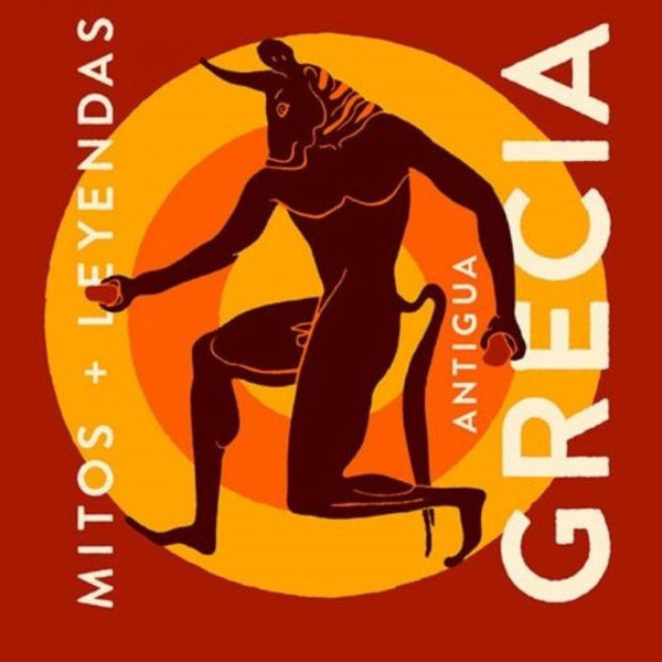 ANTIGUA GRECIA. MITOS + LEYENDAS