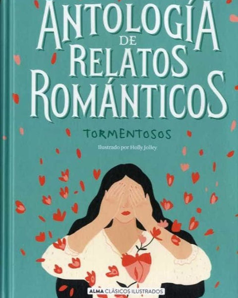 ANTOLOGÍA DE RELATOS ROMÁNTICOS TORMENTOSOS