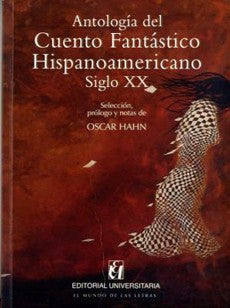 ANTOLOGIA DEL CUENTO FANTASTICO HISPANOAMERICANO