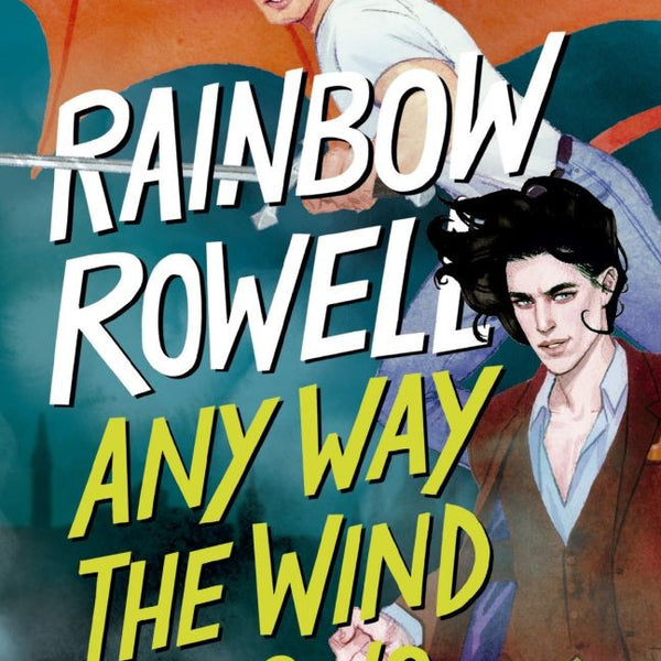 ANY WAY THE WIND BLOWS (SIMON SNOW 3)
