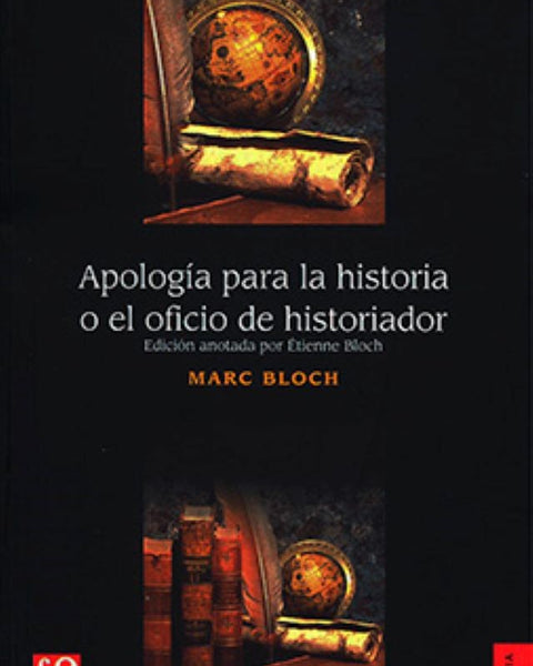 APOLOGIA PARA LA HISTORIA O EL OFICIO DE HISTORIADOR