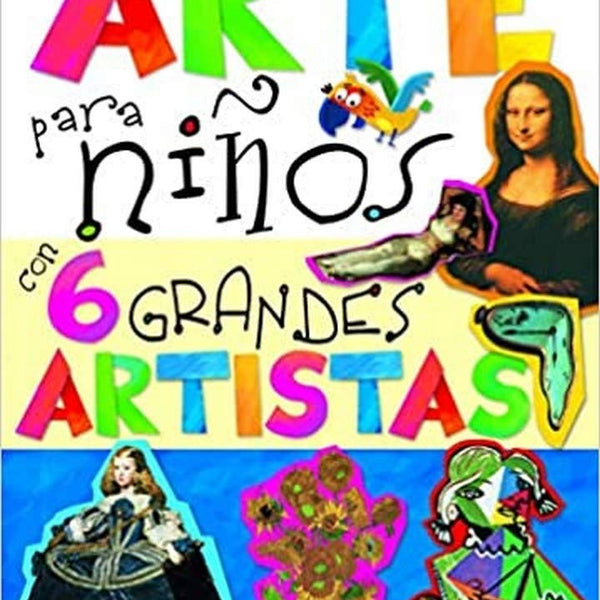 ARTE PARA NIÑOS CON 6 GRANDES ARTISTAS