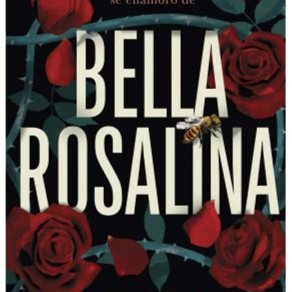 BELLA ROSALINA