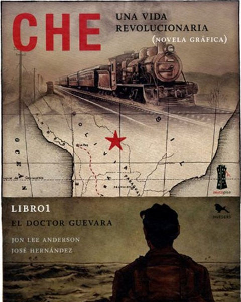 CHE : UNA VIDA REVOLUCIONARIA, LIBRO 1