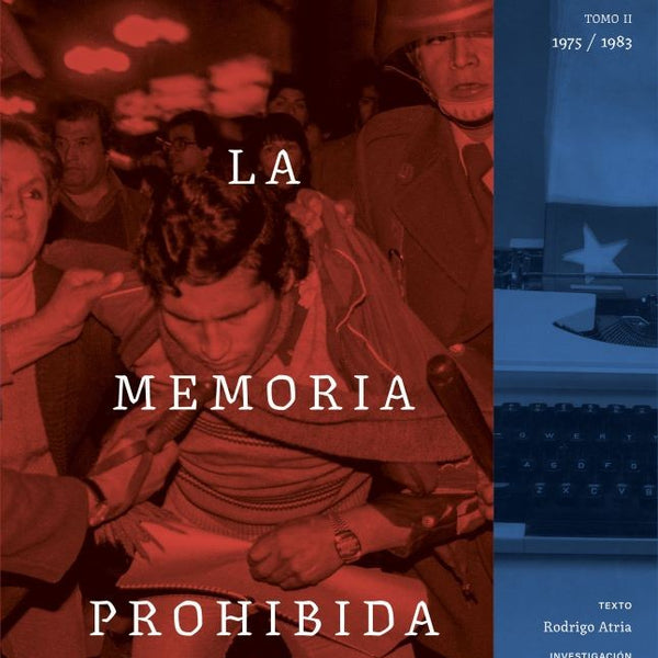 CHILE: LA MEMORIA PROHIBIDA VOL. 2