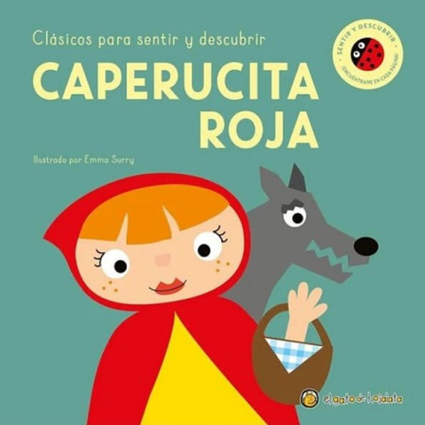 CLASICOS PARA SENTIR Y DESCUBRIR: CAPERUCITA ROJA