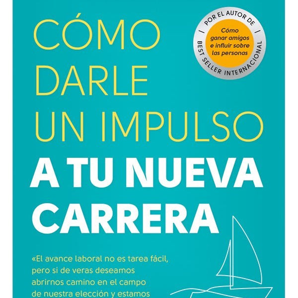 COMO DARLE IMPULSO A TU NUEVA CARRERA