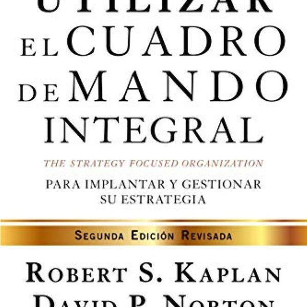 CÓMO UTILIZAR EL CUADRO DE MANDO INTEGRAL