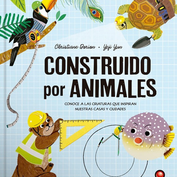 CONSTRUIDO POR ANIMALES