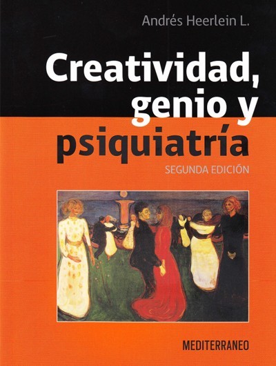CREATIVIDAD GENIO Y PSIQUIATRIA 2ED.