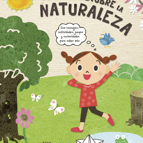 CUIDA Y DESCUBRE LA NATURALEZA