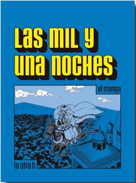 MIL Y UNA NOCHES, LAS (LA OTRA H)