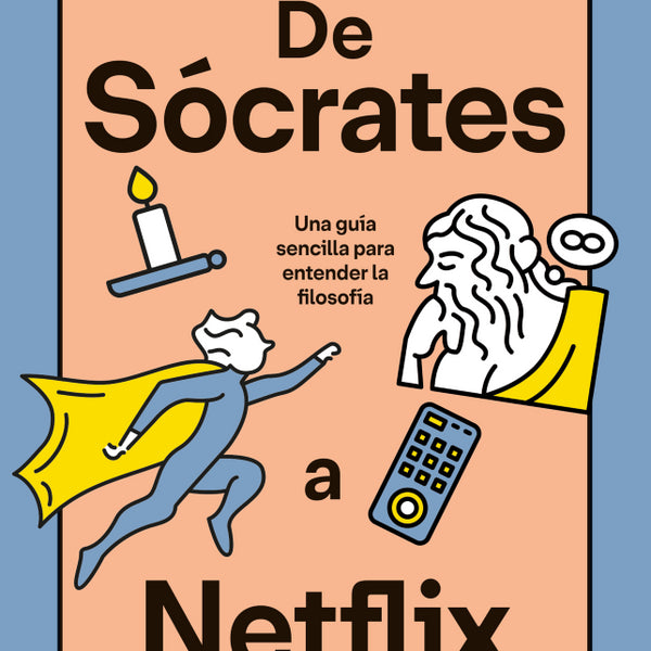 DE SOCRATES A NETFLIX