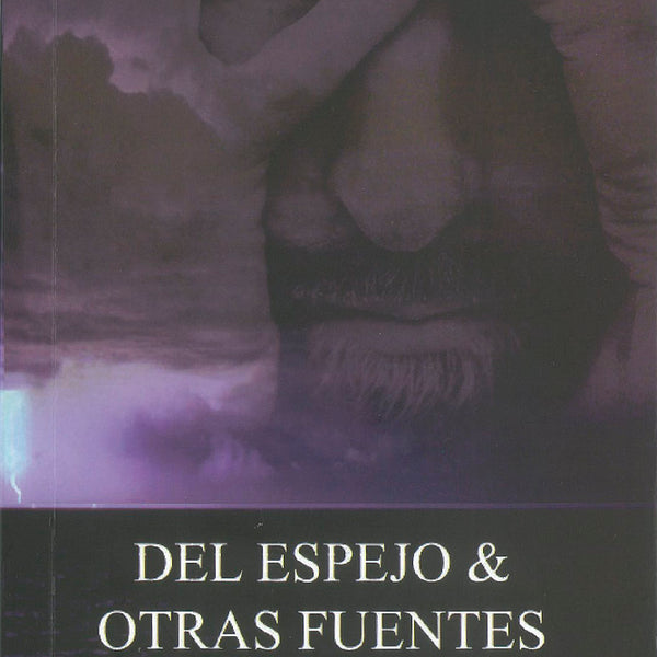 DEL ESPEJO & OTRAS FUENTES