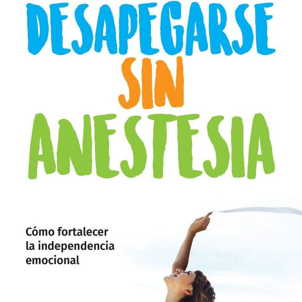 DESPEGARSE SIN ANESTESIA