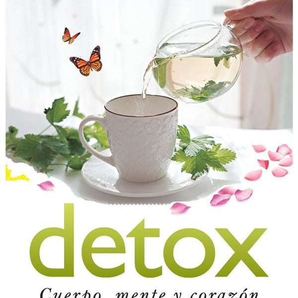 DETOX. CUERPO, MENTE Y CORAZON