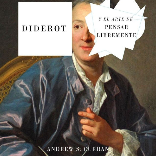 DIDEROT Y EL ARTE DE PENSAR LIBREMENTE