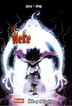 ÑEKE Y EL ESPIRITU (VISUALES)