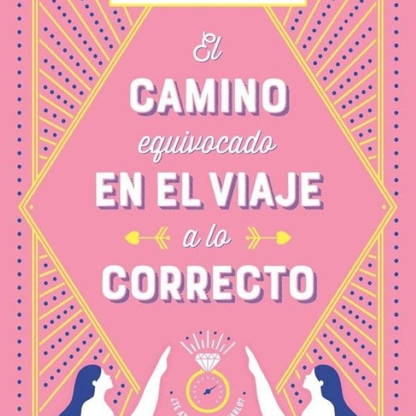 EL CAMINO EQUIVOCADO EN EL VIAJE A LO CORRECTO