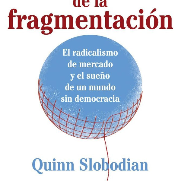 EL CAPITALISMO DE LA FRAGMENTACIÓN
