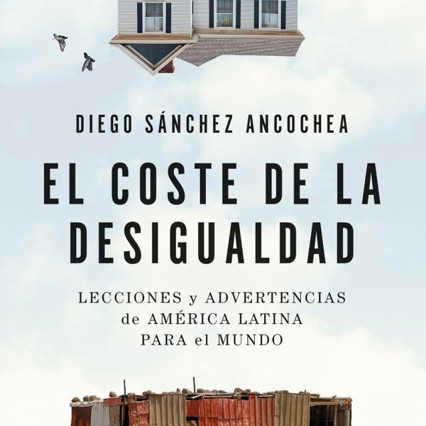 EL COSTE DE LA DESIGUALDAD