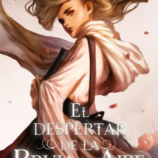 EL DESPERTAR DE LA BRUJA DE AIRE