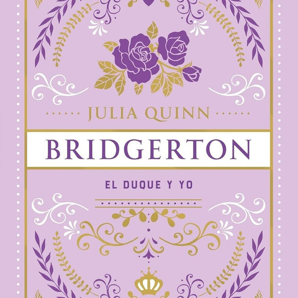 EL DUQUE Y YO (BRIDGERTON 1) EDICIÓN ESPECIAL