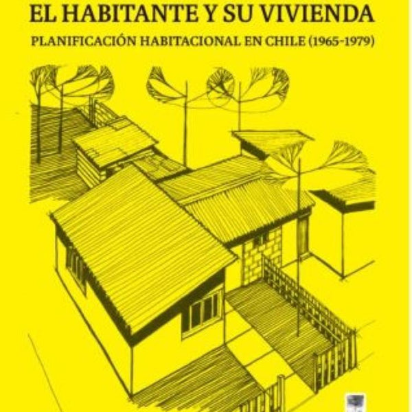 EL HABITANTE Y SU VIVIENDA