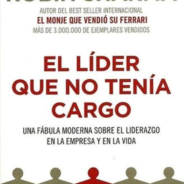 EL LIDER QUE NO TENIA CARGO