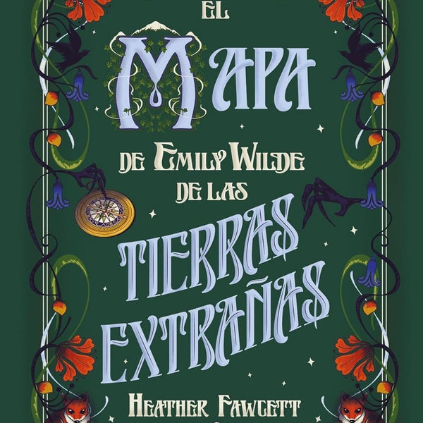 EL MAPA DE EMILY WILDE DE LAS TIERRAS EXTRAÑAS