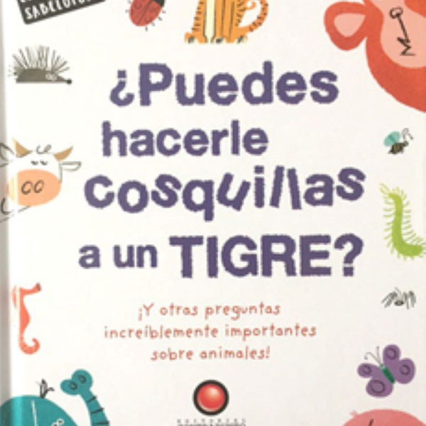 el pequeño sabelotodo - PUEDES HACERLE COSQUILLAS A UN TIGRE?