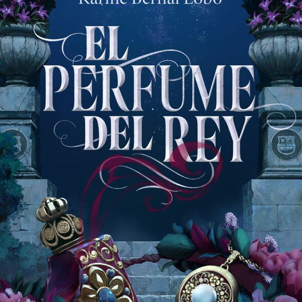 EL PERFUME DEL REY
