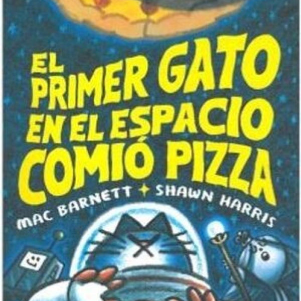 EL PRIMER GATO EN EL ESPACIO COMIO PIZZA