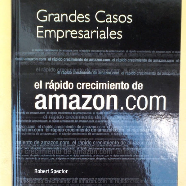 EL RAPIDO CRECIMIENTO DE AMAZON.COM