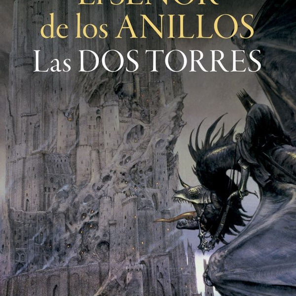 EL SEÑOR DE LOS ANILLOS Nº 02/ 03 LAS DOS TORRES