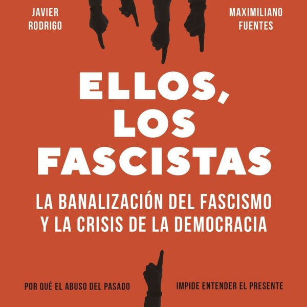 ELLOS, LOS FASCISTAS