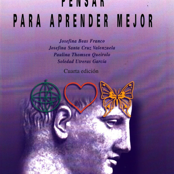 Enseñar A Pensar Para Aprender Mejor